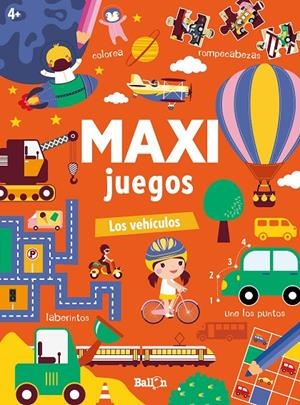 MAXI JUEGOS - LOS VEHÍCULOS | 9789403225678 | BALLON | Galatea Llibres | Llibreria online de Reus, Tarragona | Comprar llibres en català i castellà online