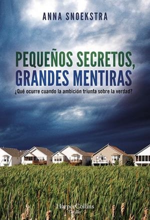 PEQUEÑOS SECRETOS, GRANDES MENTIRAS | 9788491395560 | SNOEKSTRA, ANNA | Galatea Llibres | Llibreria online de Reus, Tarragona | Comprar llibres en català i castellà online