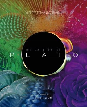 DE LA VIDA AL PLATO | 9788412370201 | FERNANDEZ, ALBERTO | Galatea Llibres | Librería online de Reus, Tarragona | Comprar libros en catalán y castellano online