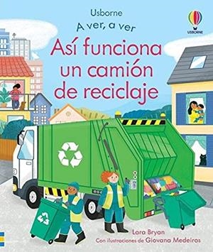 ASI FUNCIONA UN CAMION DE RECICLAJE | 9781474993456 | LARA BRYAN | Galatea Llibres | Librería online de Reus, Tarragona | Comprar libros en catalán y castellano online