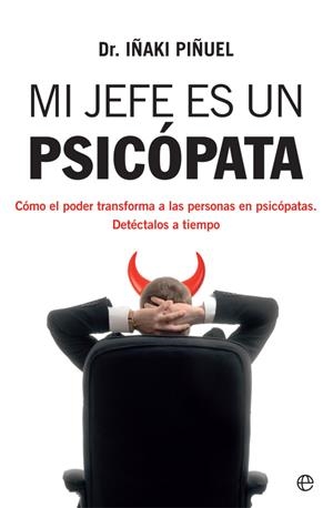MI JEFE ES UN PSICÓPATA | 9788413841106 | PIÑUEL, IÑAKI | Galatea Llibres | Llibreria online de Reus, Tarragona | Comprar llibres en català i castellà online