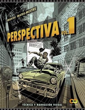 PERSPECTIVA VOL. 1. TÉCNICA Y NARRACIÓN VISUAL | 9788441543843 | MATEU-MESTRE, MARCOS | Galatea Llibres | Librería online de Reus, Tarragona | Comprar libros en catalán y castellano online