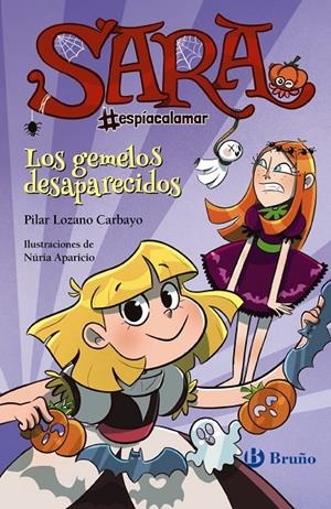 SARA #ESPÍACALAMAR - LOS GEMELOS DESAPARECIDOS | 9788469629765 | LOZANO CARBAYO, PILAR | Galatea Llibres | Librería online de Reus, Tarragona | Comprar libros en catalán y castellano online