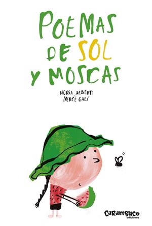 POEMAS DE SOL Y MOSCAS | 9788417766375 | ALBERTÍ, NÚRIA / GALÍ, MERCÈ | Galatea Llibres | Llibreria online de Reus, Tarragona | Comprar llibres en català i castellà online