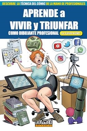 APRENDE A VIVIR Y TRIUNFAR COMO DIBUJANTE PROFESIONAL | 9788418510649 | MUÑOZ, ÁLVARO | Galatea Llibres | Llibreria online de Reus, Tarragona | Comprar llibres en català i castellà online