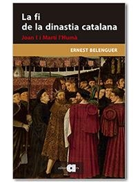 LA FI DE LA DINASTIA CATALANA. JOAN I I MARTÍ L'HUMÀ | 9788418618048 | BELENGUER CEBRIÀ, ERNEST | Galatea Llibres | Llibreria online de Reus, Tarragona | Comprar llibres en català i castellà online