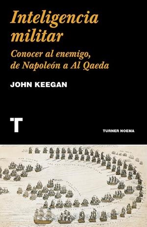 INTELIGENCIA MILITAR | 9788418428586 | KEEGAN, JOHN | Galatea Llibres | Llibreria online de Reus, Tarragona | Comprar llibres en català i castellà online
