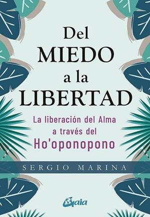 DEL MIEDO A LA LIBERTAD | 9788484458913 | MARINA, SERGIO | Galatea Llibres | Librería online de Reus, Tarragona | Comprar libros en catalán y castellano online