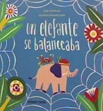 UN ELEFANTE SE BALANCEABA | 9786075573083 | GOLDMAN, JUDY / MONTERRUBIO, CAROLINA | Galatea Llibres | Llibreria online de Reus, Tarragona | Comprar llibres en català i castellà online