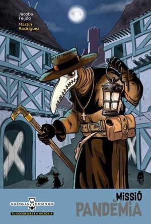 MISSIÓ PANDÈMIA AGENCIA CRONOS | 9788418592164 | FEIJÓO, JACOBO | Galatea Llibres | Llibreria online de Reus, Tarragona | Comprar llibres en català i castellà online