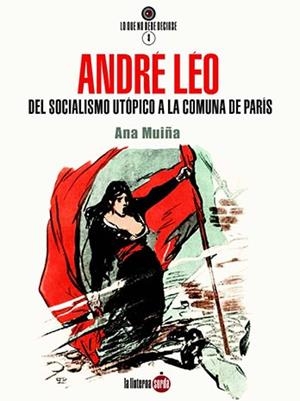 ANDRÉ LÉO | 9788412254730 | MUIÑA FERNÁNDEZ, ANA | Galatea Llibres | Llibreria online de Reus, Tarragona | Comprar llibres en català i castellà online