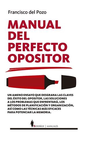MANUAL DEL PERFECTO OPOSITOR | 9788418346477 | DEL POZO, FRANCISCO | Galatea Llibres | Llibreria online de Reus, Tarragona | Comprar llibres en català i castellà online
