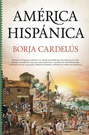 AMÉRICA HISPÁNICA | 9788418578427 | CARDELÚS, BROJA | Galatea Llibres | Llibreria online de Reus, Tarragona | Comprar llibres en català i castellà online