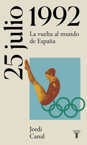 25 DE JULIO DE 1992 | 9788430622757 | CANAL, JORDI | Galatea Llibres | Llibreria online de Reus, Tarragona | Comprar llibres en català i castellà online