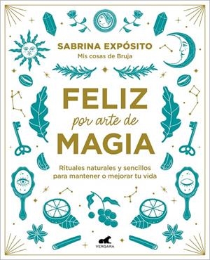 FELIZ POR ARTE DE MAGIA | 9788418045721 | EXPÓSITO, SABRINA | Galatea Llibres | Librería online de Reus, Tarragona | Comprar libros en catalán y castellano online