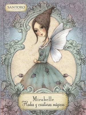 MIRABELLE. HADAS Y CRIATURAS MÁGICAS | 9788448856793 | VARIOS AUTORES, | Galatea Llibres | Llibreria online de Reus, Tarragona | Comprar llibres en català i castellà online