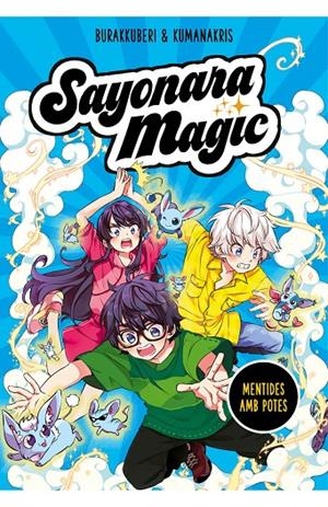 SAYONARA MAGIC 3. MENTIRAS CON PATAS (SAYONARA MAGIC 3) | 9788418057793 | BURAKKUBERI,/KUMANAKRIS, | Galatea Llibres | Llibreria online de Reus, Tarragona | Comprar llibres en català i castellà online