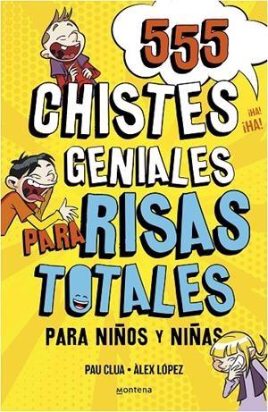 555 CHISTES GENIALES PARA RISAS TOTALES | 9788418594229 | PLANA, PAU / LÓPEZ, ÀLEX / DOMÍNGUEZ, DAVID | Galatea Llibres | Llibreria online de Reus, Tarragona | Comprar llibres en català i castellà online