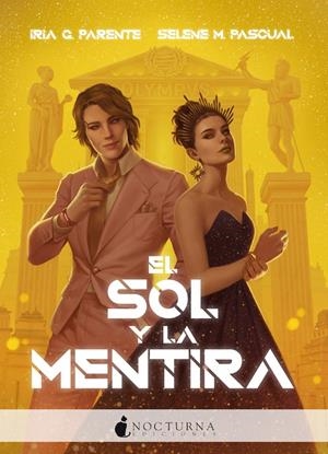 EL SOL Y LA MENTIRA | 9788418440045 | PARENTE, IRIA/M. PASCUAL, SELENE | Galatea Llibres | Llibreria online de Reus, Tarragona | Comprar llibres en català i castellà online