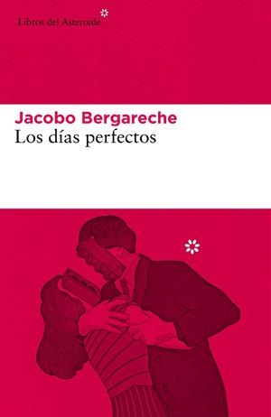 LOS DÍAS PERFECTOS | 9788417977627 | BERGARECHE, JACOBO | Galatea Llibres | Llibreria online de Reus, Tarragona | Comprar llibres en català i castellà online