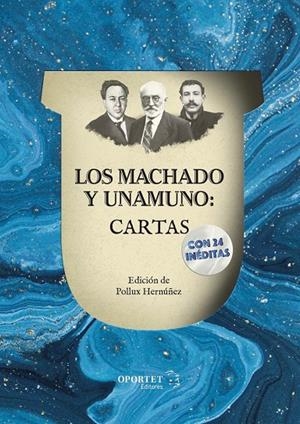 LOS MACHADO Y UNAMUNO: CARTAS | 9788412001686 | MACHADO, MANUEL Y ANTONIO / MIGUEL DE UNAMUNO | Galatea Llibres | Llibreria online de Reus, Tarragona | Comprar llibres en català i castellà online
