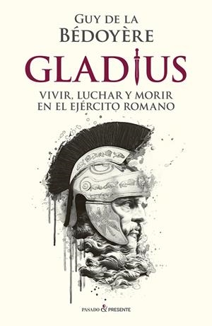 GLADIUS | 9788412288810 | DE LA BÉDOYÈRE, GUY | Galatea Llibres | Llibreria online de Reus, Tarragona | Comprar llibres en català i castellà online
