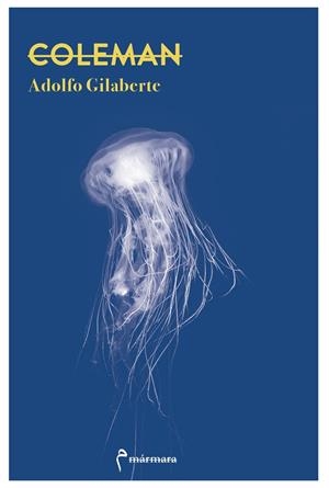 COLEMAN | 9788412245837 | GILABERTE, ADOLFO | Galatea Llibres | Librería online de Reus, Tarragona | Comprar libros en catalán y castellano online