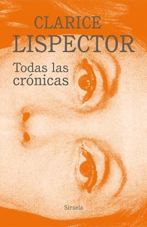 TODAS LAS CRÓNICAS | 9788418708466 | LISPECTOR, CLARICE | Galatea Llibres | Librería online de Reus, Tarragona | Comprar libros en catalán y castellano online