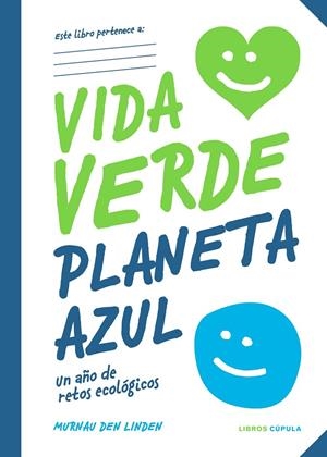VIDA VERDE PLANETA AZUL | 9788448028329 | DEN LINDEN, MURNAU | Galatea Llibres | Librería online de Reus, Tarragona | Comprar libros en catalán y castellano online