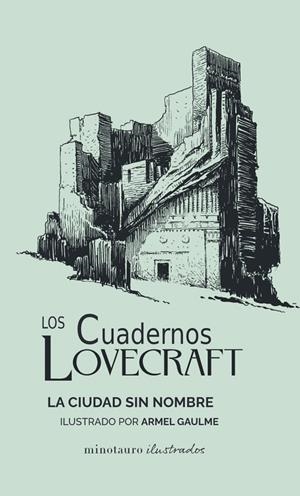 LOS CUADERNOS LOVECRAFT Nº 02 LA CIUDAD SIN NOMBRE | 9788445009796 | LOVECRAFT, H. P. | Galatea Llibres | Llibreria online de Reus, Tarragona | Comprar llibres en català i castellà online