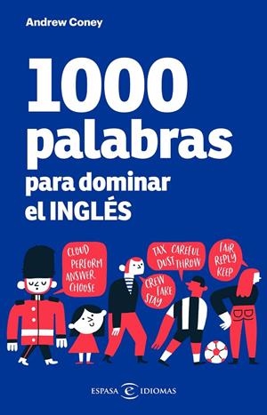 1000 PALABRAS PARA DOMINAR EL INGLÉS | 9788467059441 | CONEY, ANDREW | Galatea Llibres | Librería online de Reus, Tarragona | Comprar libros en catalán y castellano online
