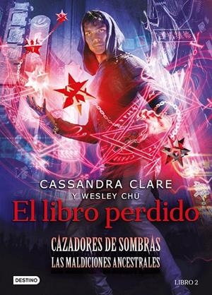 CAZADORES DE SOMBRAS. LAS MALDICIONES ANCESTRALES 2: EL LIBRO PERDIDO | 9788408241980 | CLARE, CASSANDRA | Galatea Llibres | Llibreria online de Reus, Tarragona | Comprar llibres en català i castellà online