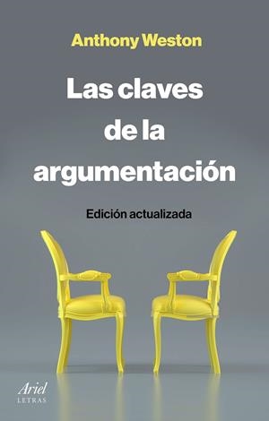 LAS CLAVES DE LA ARGUMENTACIÓN | 9788434433540 | WESTON, ANTHONY | Galatea Llibres | Librería online de Reus, Tarragona | Comprar libros en catalán y castellano online