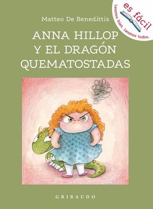 ANNA HILLOP Y EL DRAGÓN QUEMATOSTADAS | 9788417127947 | DE BENEDETTIS, MATTEO | Galatea Llibres | Librería online de Reus, Tarragona | Comprar libros en catalán y castellano online