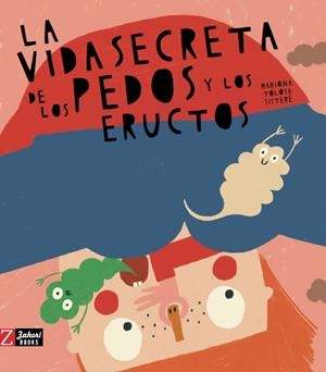 LA VIDA SECRETA DE LOS PEDOS Y LOS ERUCTOS | 9788417374815 | SISTERÉ TOLOSA, MARIONA | Galatea Llibres | Llibreria online de Reus, Tarragona | Comprar llibres en català i castellà online