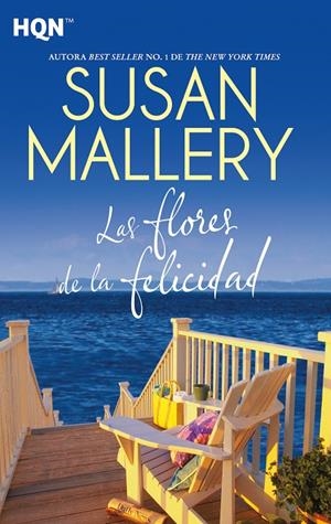 LAS FLORES DE LA FELICIDAD | 9788413486666 | MALLERY, SUSAN | Galatea Llibres | Llibreria online de Reus, Tarragona | Comprar llibres en català i castellà online