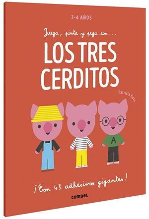 JUEGA, PINTA Y PEGA CON... LOS TRES CERDITOS | 9788491016946 | GEIS CONTI, PATRICIA | Galatea Llibres | Llibreria online de Reus, Tarragona | Comprar llibres en català i castellà online
