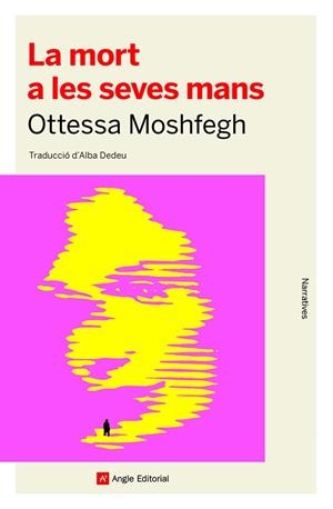LA MORT A LES SEVES MANS | 9788418197741 | MOSHFEGH, OTTESSA | Galatea Llibres | Llibreria online de Reus, Tarragona | Comprar llibres en català i castellà online