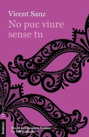 NO PUC VIURE SENSE TU | 9788413581620 | SANZ, VICENT | Galatea Llibres | Llibreria online de Reus, Tarragona | Comprar llibres en català i castellà online