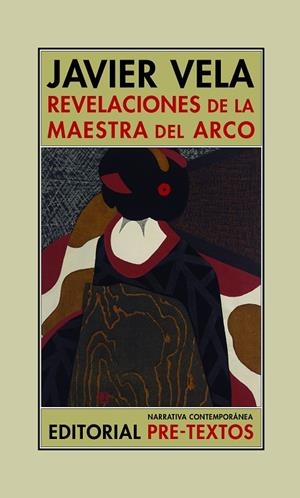 REVELACIONES DE LA MAESTRA DEL ARCO | 9788418178795 | VELA, JAVIER | Galatea Llibres | Librería online de Reus, Tarragona | Comprar libros en catalán y castellano online