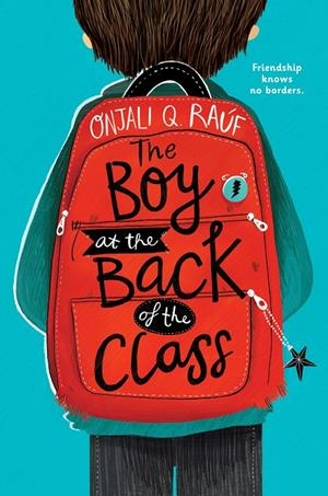 THE BOY AT THE BACK OF THE CLASS | 9781510105010 | Q. RAUF, ONJALI | Galatea Llibres | Llibreria online de Reus, Tarragona | Comprar llibres en català i castellà online