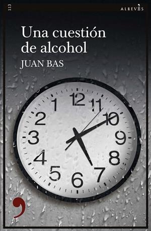 UNA CUESTIÓN DE ALCOHOL | 9788417847630 | BAS, JUAN | Galatea Llibres | Librería online de Reus, Tarragona | Comprar libros en catalán y castellano online