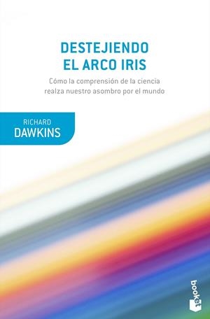 DESTEJIENDO EL ARCO IRIS | 9788490669594 | DAWKINS, RICHARD | Galatea Llibres | Llibreria online de Reus, Tarragona | Comprar llibres en català i castellà online