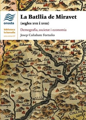 LA BATLLIA DE MIRAVET (SEGLES XVII I XVII) | 9788418634086 | CAÑABATE, JOSEP | Galatea Llibres | Llibreria online de Reus, Tarragona | Comprar llibres en català i castellà online