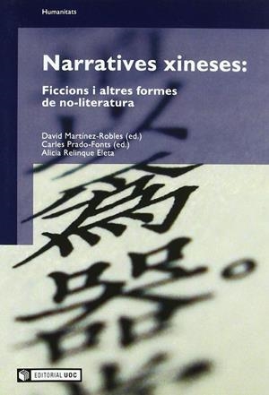 NARRATIVES XINESES: FICCIONS I ALTRES FORMES DE NO-LITERATURA | 9788497886772 | PRADO, CARLES | Galatea Llibres | Llibreria online de Reus, Tarragona | Comprar llibres en català i castellà online