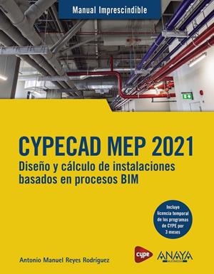 CYPECAD MEP 2021. DISEÑO Y CÁLCULO DE INSTALACIONES DE EDIFICIOS BASADOS EN PROC | 9788441543638 | REYES RODRÍGUEZ, ANTONIO MANUEL | Galatea Llibres | Llibreria online de Reus, Tarragona | Comprar llibres en català i castellà online