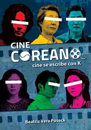 CINE COREANO | 9788418510564 | VERA POSECK, BEATRIZ | Galatea Llibres | Librería online de Reus, Tarragona | Comprar libros en catalán y castellano online
