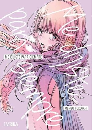 ME DIJISTE PARA SIEMPRE | 9788418751554 | YOKOYARI, MENGO | Galatea Llibres | Llibreria online de Reus, Tarragona | Comprar llibres en català i castellà online