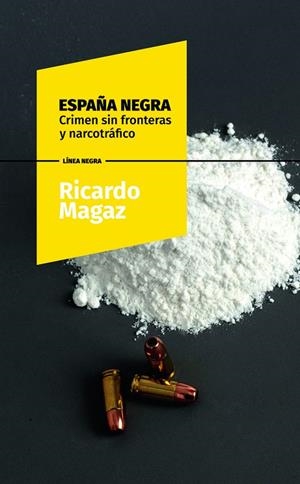 ESPAÑA NEGRA | 9788418079917 | MAGAZ, RICARDO | Galatea Llibres | Librería online de Reus, Tarragona | Comprar libros en catalán y castellano online