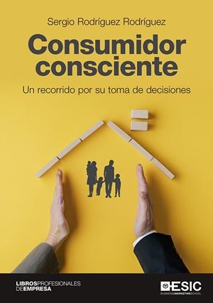 CONSUMIDOR CONSCIENTE | 9788418415739 | RODRÍGUEZ RODRÍGUEZ, SERGIO | Galatea Llibres | Llibreria online de Reus, Tarragona | Comprar llibres en català i castellà online
